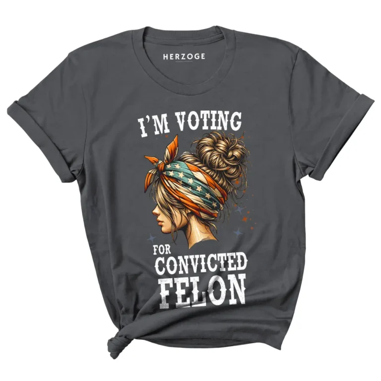 Convicted Felon Shirt | I'm Voting Convicted Felon 2024 | trump 2024 | convicted felon president