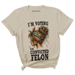 Convicted Felon Shirt | I'm Voting Convicted Felon 2024 | trump 2024 | convicted felon president