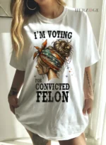 Convicted Felon Shirt | I'm Voting Convicted Felon 2024 | trump 2024 | convicted felon president