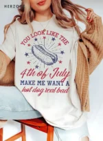 make me want a hotdog real bad | 4th of july shirt | 4th of july shirts funny | hilarious 4th of july shirts | 4th of july t shirt | 4th of july shirt women | you make me want a hot dog real bad