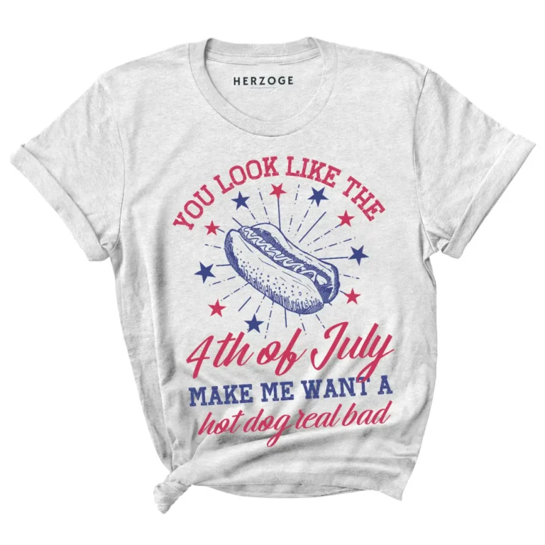 make me want a hotdog real bad | 4th of july shirt | 4th of july shirts funny | hilarious 4th of july shirts | 4th of july t shirt | 4th of july shirt women | you make me want a hot dog real bad
