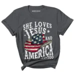 she loves jesus and america too shirt | loves jesus and america too shirt | jesus American flag shirt